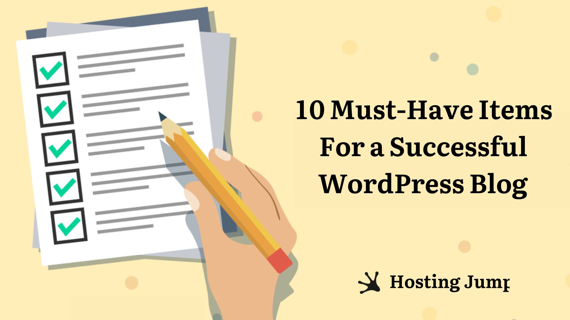 10 Must-Have Items for a Successful WordPress Blog
