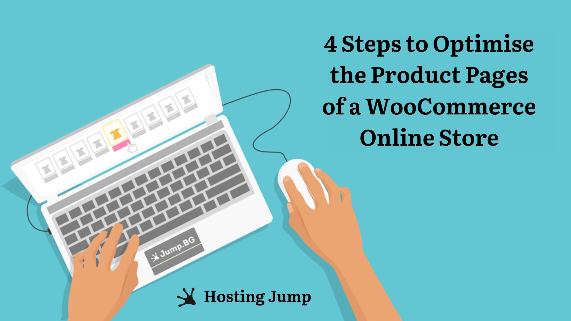 4 Steps to Optimize the Product Pages of a WooCommerce Online Store