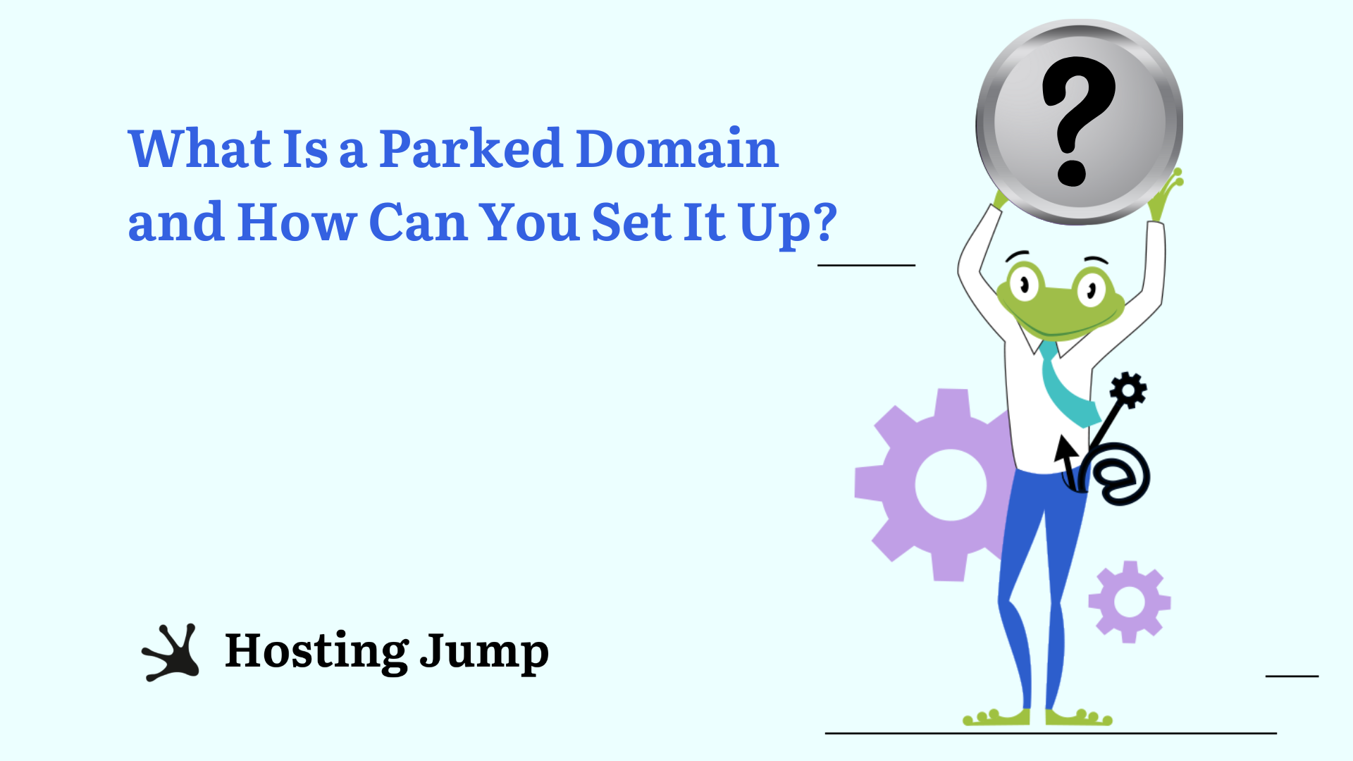 What Is a Parked Domain and How Can You Set It Up?