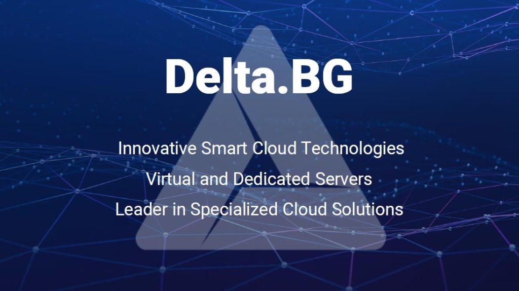 Delta.BG - Innovative smart cloud technologies, virtual and rented servers, leader in the field of specialized cloud solutions.