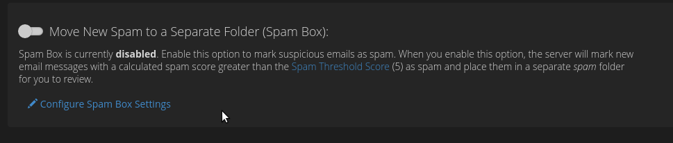 Activate "Move New Spam to a Separate Folder (Spam Box)