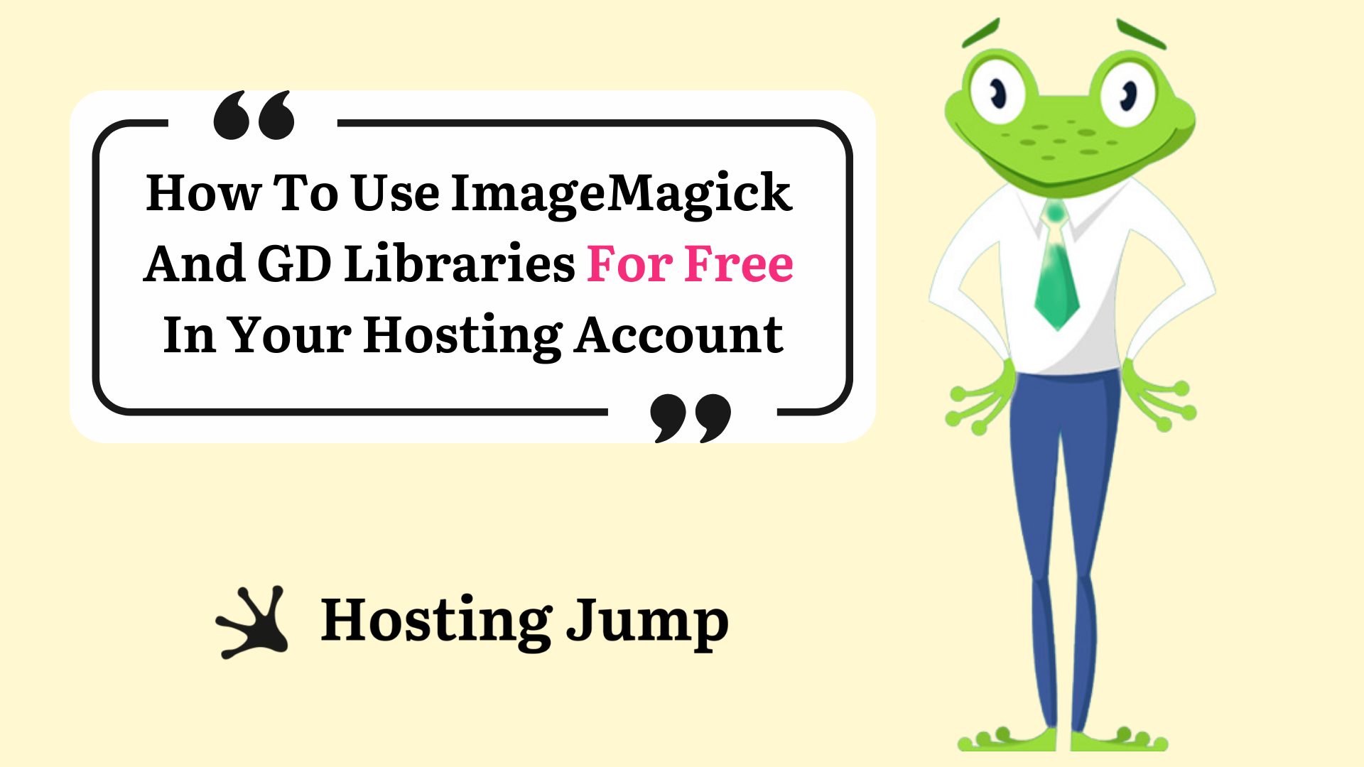 How To Use ImageMagick And GD Libraries For Free In Your Hosting Account